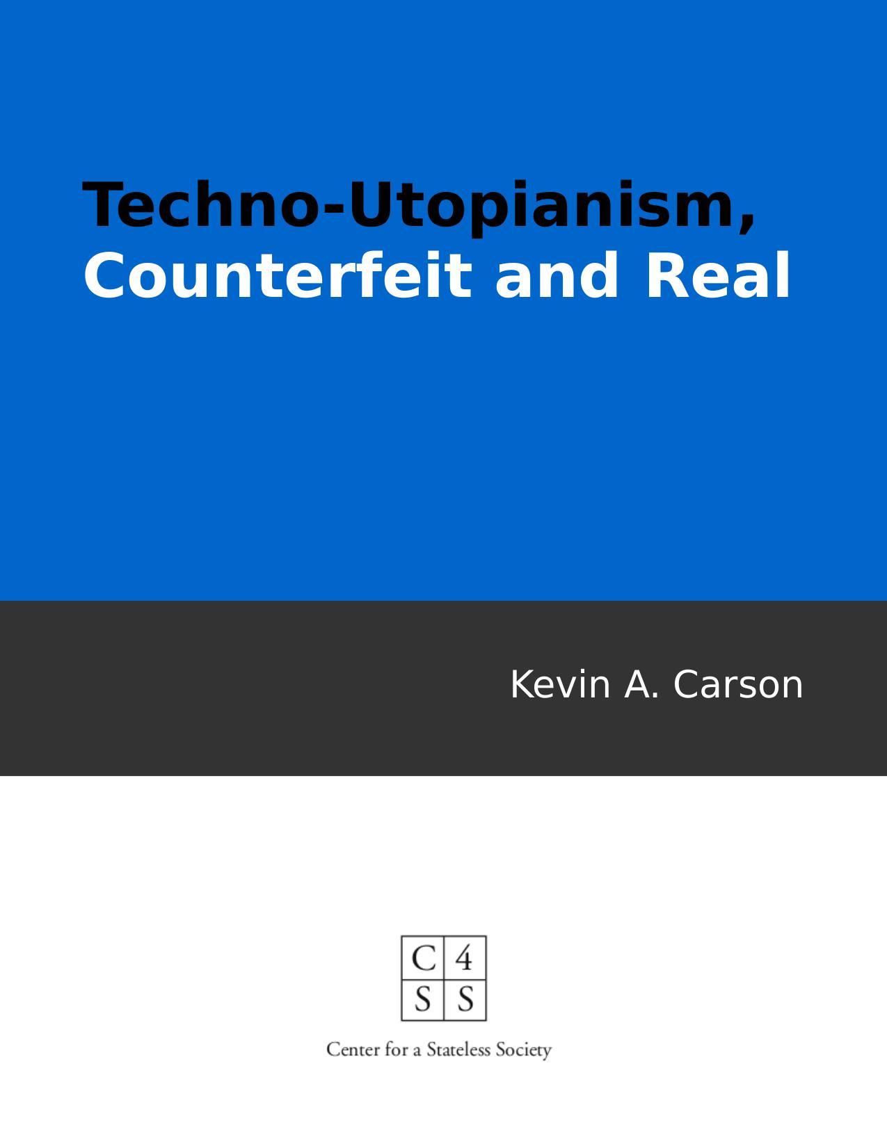 k-c-kevin-carson-techno-utopianism-counterfeit-and-1.jpg