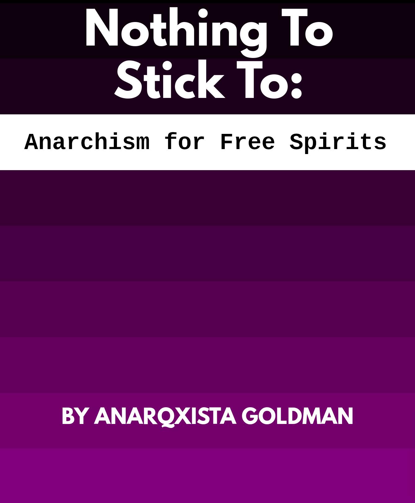 a-g-anarqxista-goldman-nothing-to-stick-to-1.jpg
