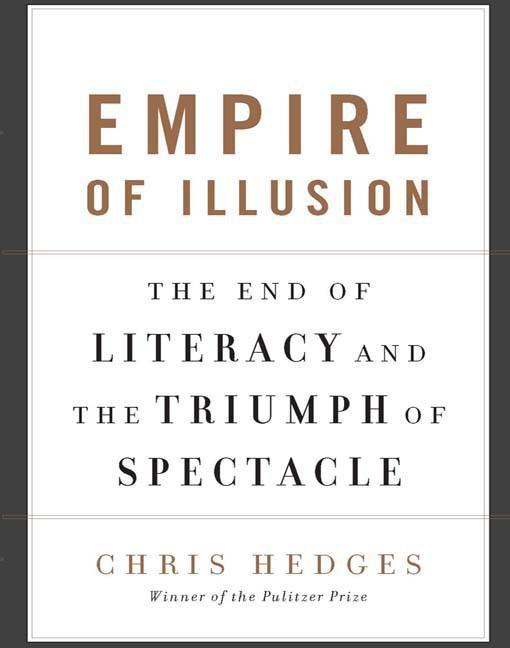 c-h-chris-hedges-empire-of-illusion-1.jpg