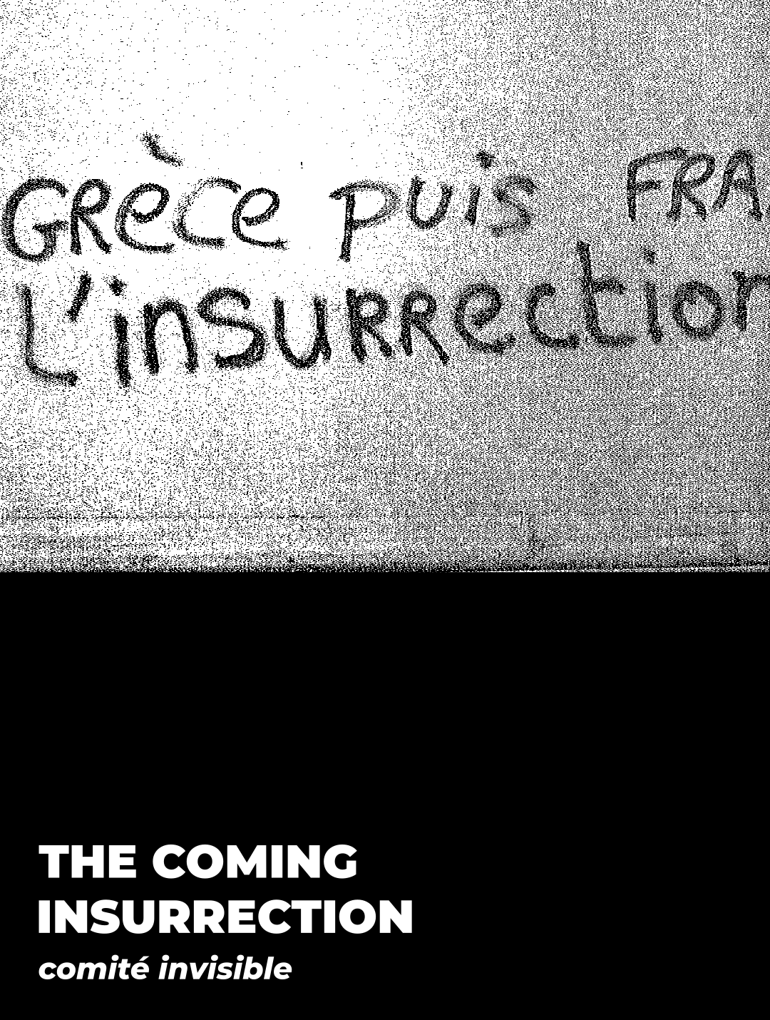 The Coming Insurrection