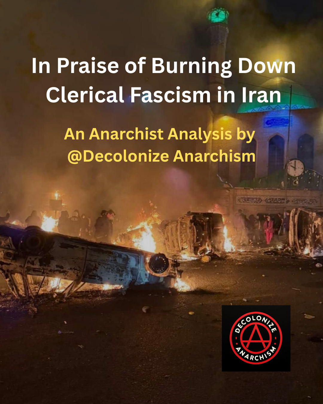 d-a-decolonize-anarchism-in-praise-of-burning-down-1.png