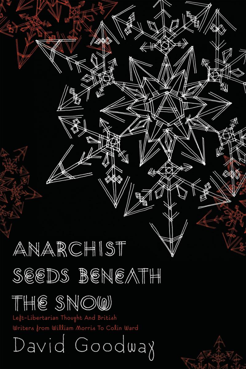 Anarchist Seeds beneath the Snow