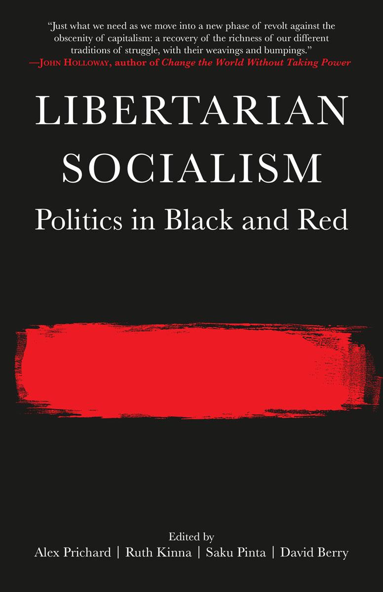 Libertarian Socialism  The Anarchist Library