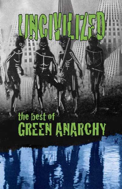g-a-green-anarchy-collective-uncivilized-10.jpg