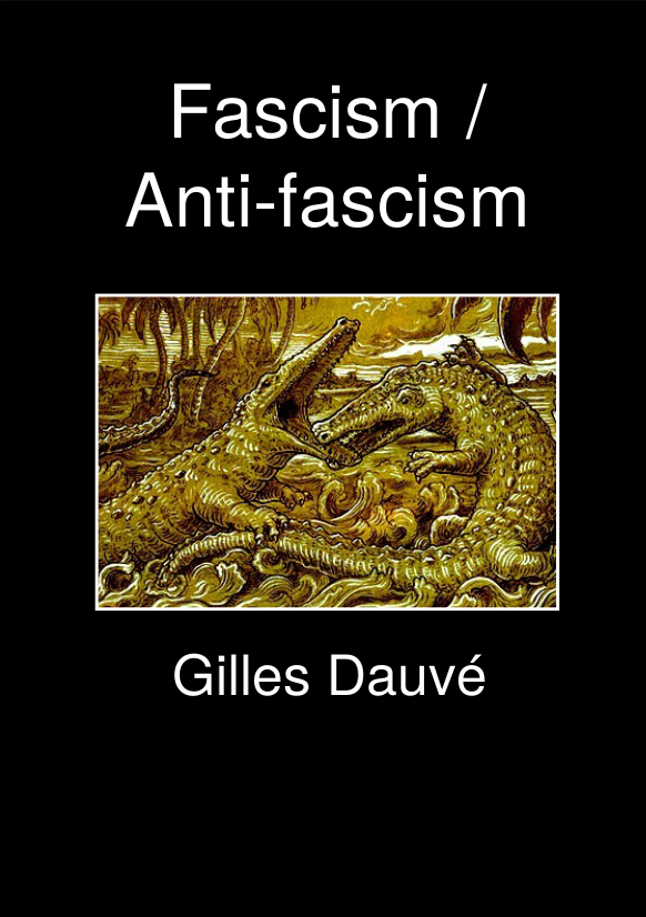 g-d-gilles-dauve-fascism-antifascism-1.png