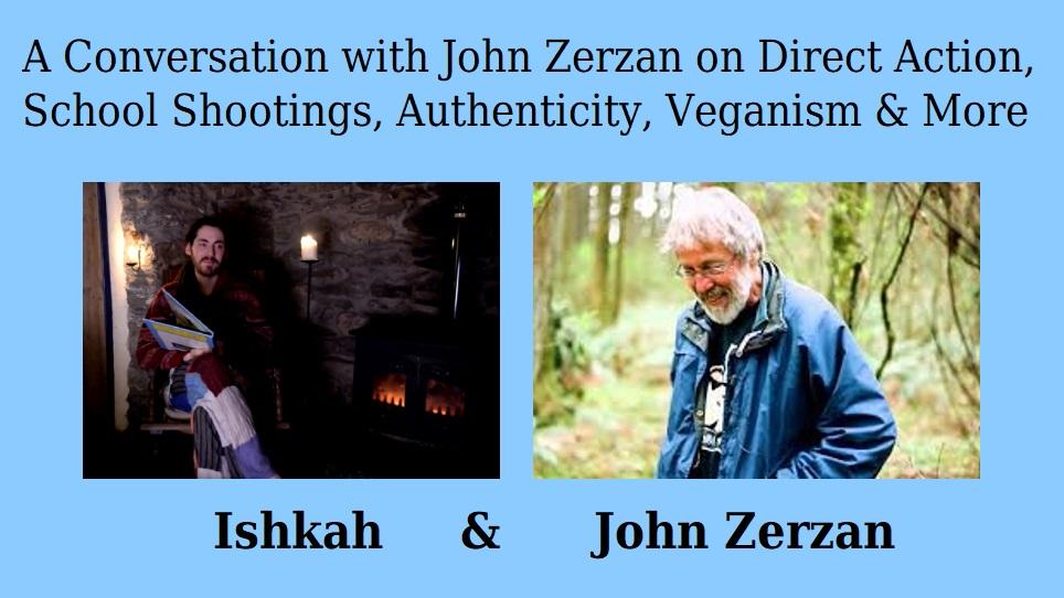i-a-ishkah-a-conversation-with-john-zerzan-on-dire-1.jpg