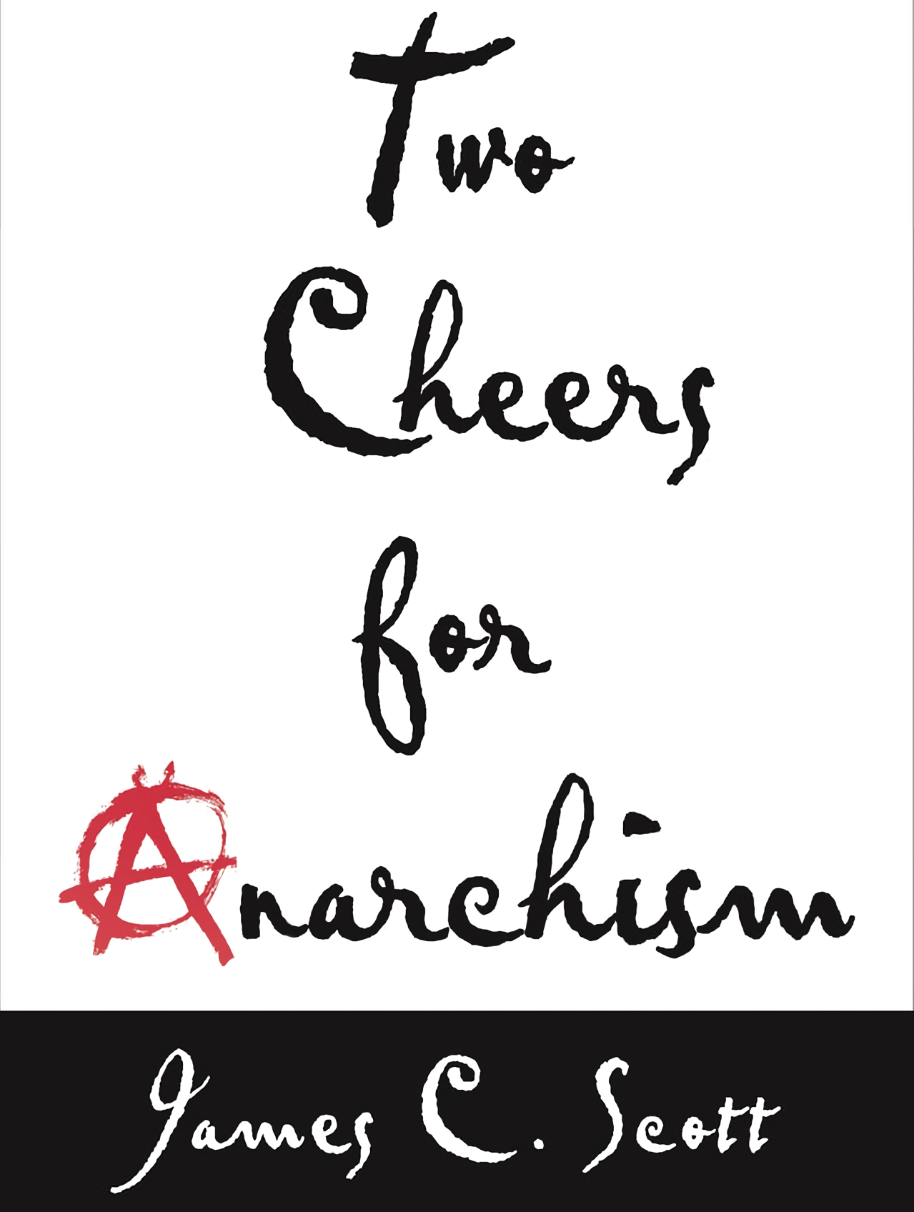 j-c-james-c-scott-two-cheers-for-anarchism-1.png