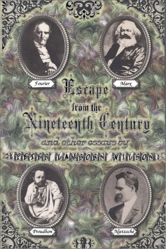 Escape from the Nineteenth Century and Other Essays