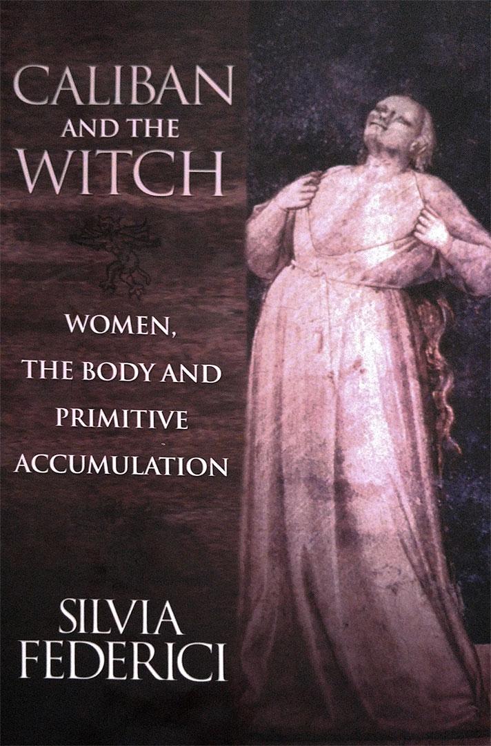 s-f-silvia-federici-caliban-and-the-witch-1.jpg