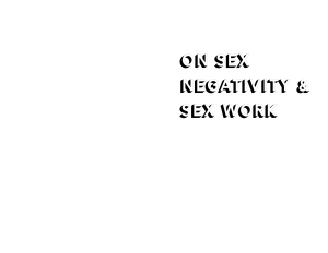 a-o-anonymous-on-sex-negativity-and-sex-work-1.pdf