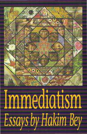 Immediatism | The Anarchist Library